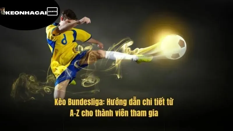 Kèo Bundesliga - Khám Phá Thế Giới Cá Cược Bóng Đá Hấp Dẫn 3 keo-bundesliga-soi-keo